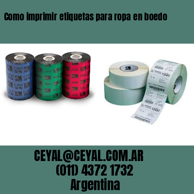 Como imprimir etiquetas para ropa	en boedo