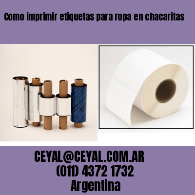 Como imprimir etiquetas para ropa	en chacaritas