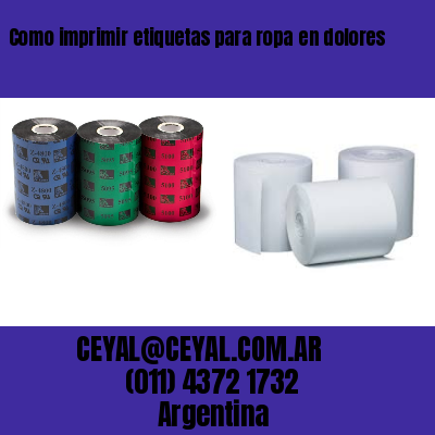 Como imprimir etiquetas para ropa	en dolores