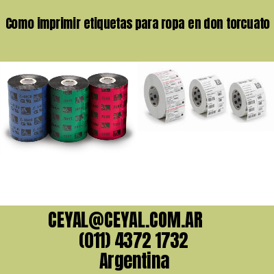 Como imprimir etiquetas para ropa	en don torcuato