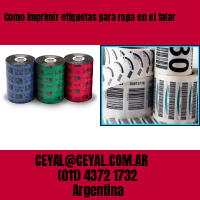Como imprimir etiquetas para ropa	en el talar