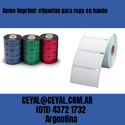 Como imprimir etiquetas para ropa	en haedo
