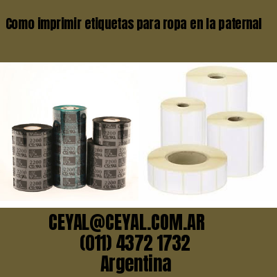 Como imprimir etiquetas para ropa	en la paternal