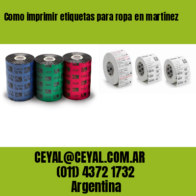 Como imprimir etiquetas para ropa	en martínez