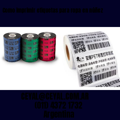 Como imprimir etiquetas para ropa	en núñez
