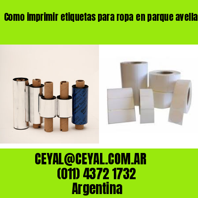 Como imprimir etiquetas para ropa	en parque avellaneda  buenos aires