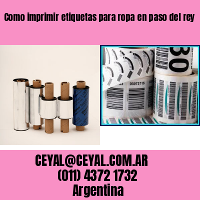 Como imprimir etiquetas para ropa	en paso del rey