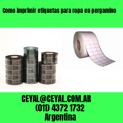 Como imprimir etiquetas para ropa	en pergamino