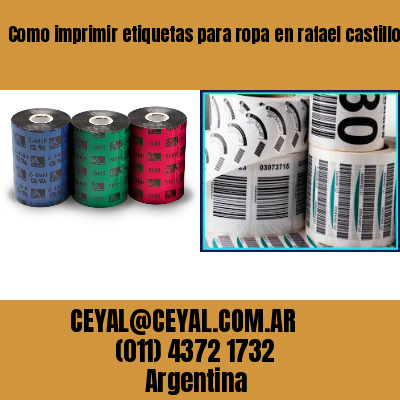 Como imprimir etiquetas para ropa	en rafael castillo