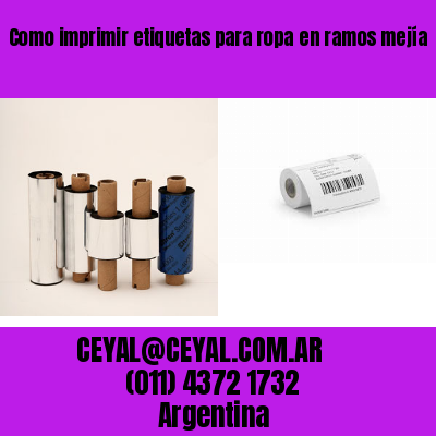 Como imprimir etiquetas para ropa	en ramos mejía