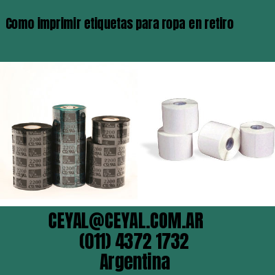 Como imprimir etiquetas para ropa	en retiro