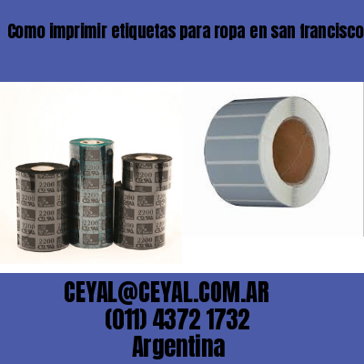 Como imprimir etiquetas para ropa	en san francisco solano
