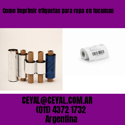 Como imprimir etiquetas para ropa	en tucuman