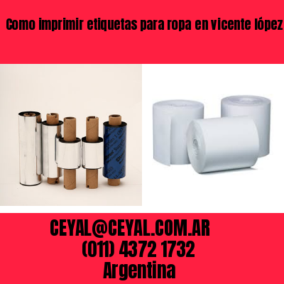 Como imprimir etiquetas para ropa	en vicente lópez