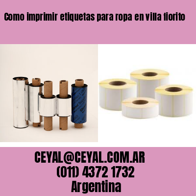 Como imprimir etiquetas para ropa	en villa fiorito