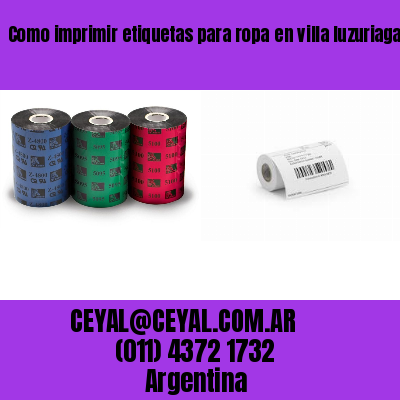 Como imprimir etiquetas para ropa	en villa luzuriaga