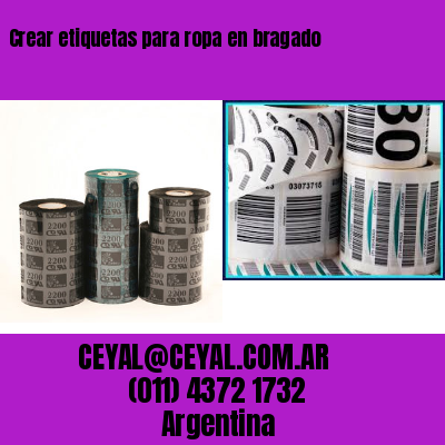 Crear etiquetas para ropa en bragado