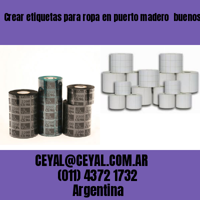 Crear etiquetas para ropa en puerto madero  buenos aires