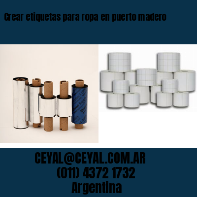 Crear etiquetas para ropa en puerto madero