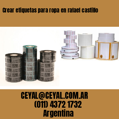 Crear etiquetas para ropa en rafael castillo