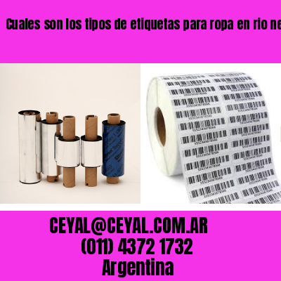 Cuales son los tipos de etiquetas para ropa en rio negro