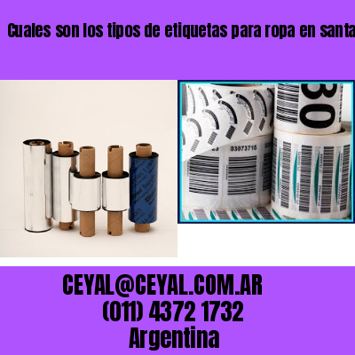 Cuales son los tipos de etiquetas para ropa en santa fe