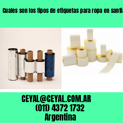 Cuales son los tipos de etiquetas para ropa en santiago del estero
