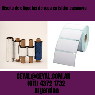Diseño de etiquetas de ropa en isidro casanova