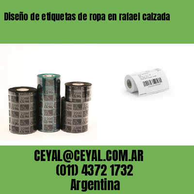 Diseño de etiquetas de ropa en rafael calzada