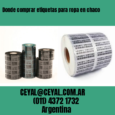 Donde comprar etiquetas para ropa en chaco