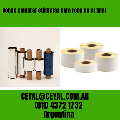 Donde comprar etiquetas para ropa en el talar