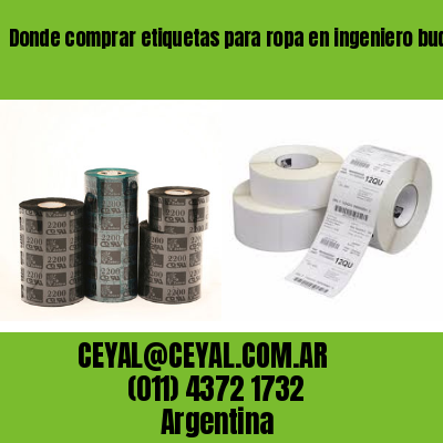 Donde comprar etiquetas para ropa en ingeniero budge