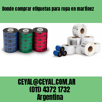 Donde comprar etiquetas para ropa en martínez