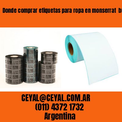 Donde comprar etiquetas para ropa en monserrat  buenos aires