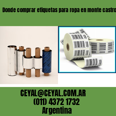 Donde comprar etiquetas para ropa en monte castro buenos aires