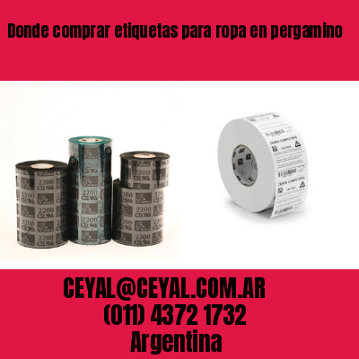 Donde comprar etiquetas para ropa en pergamino