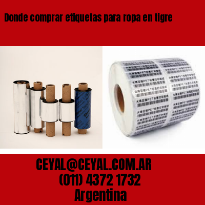 Donde comprar etiquetas para ropa en tigre