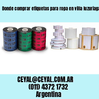 Donde comprar etiquetas para ropa en villa luzuriaga