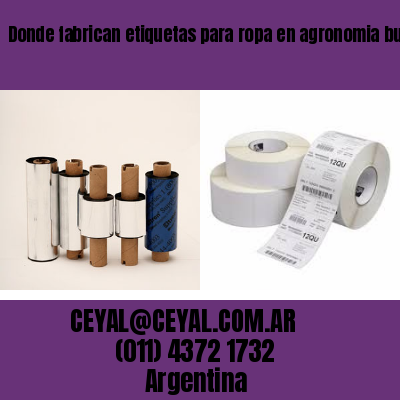 Donde fabrican etiquetas para ropa en agronomia buenos aires