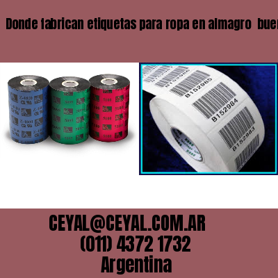 Donde fabrican etiquetas para ropa en almagro  buenos aires