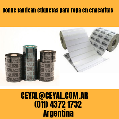 Donde fabrican etiquetas para ropa en chacaritas