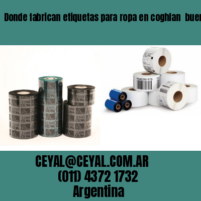 Donde fabrican etiquetas para ropa en coghlan  buenos aires