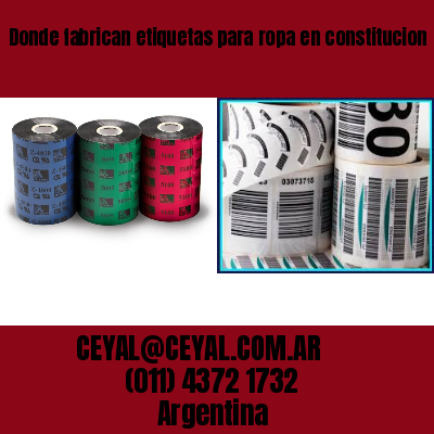 Donde fabrican etiquetas para ropa en constitucion  buenos aires