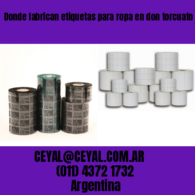 Donde fabrican etiquetas para ropa en don torcuato