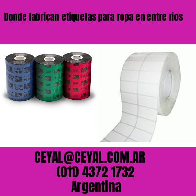 Donde fabrican etiquetas para ropa en entre rios