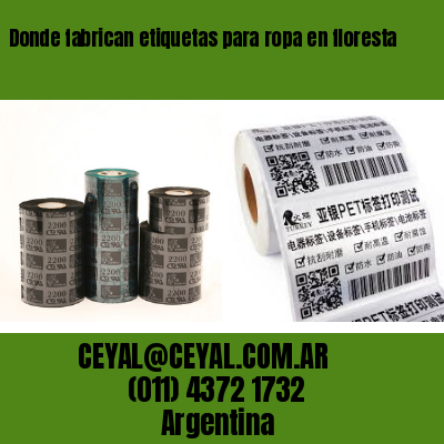 Donde fabrican etiquetas para ropa en floresta