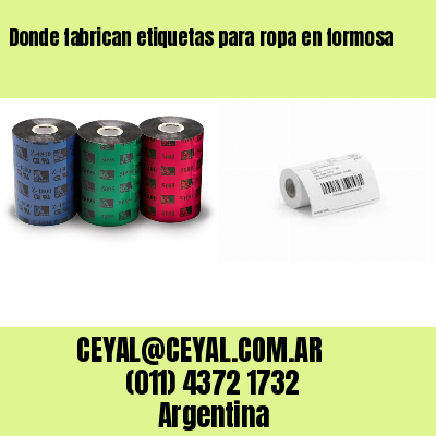 Donde fabrican etiquetas para ropa en formosa
