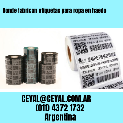 Donde fabrican etiquetas para ropa en haedo