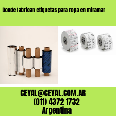 Donde fabrican etiquetas para ropa en miramar