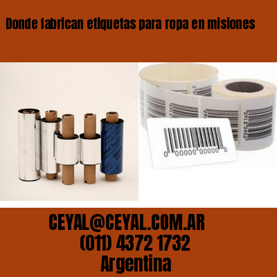 Donde fabrican etiquetas para ropa en misiones
